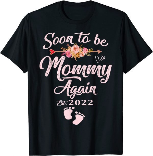 Soon To Be Mommy Again 2022 Mother's Day First T-Shirt