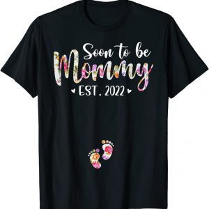 Soon To Be Mommy Est 2022 pregnancy announcement 2022 T-Shirt