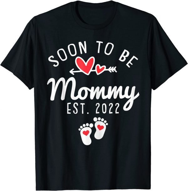 Soon to be Mommy 2022 First Time Mom To Be Pregnancy Limited T-Shirt