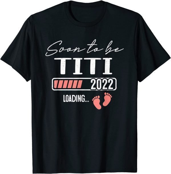 Soon to be Titi 2022 Mother's Day For New Titi Classic Shirt