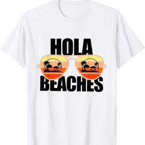 Summer Retro Aviator Glasses Cruise Hola Beaches 2022 Shirt