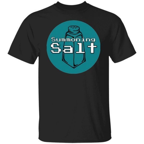 Summoning Salt Shirt