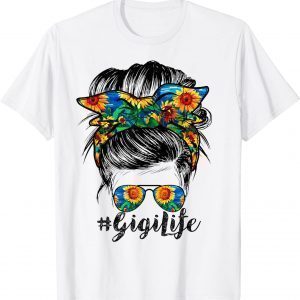 Sunflowers Gigi Life Messy Bun Hair Sunglasses Mother's Day Limited Shirt