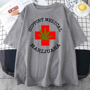 Support Medical Marijuana 2022 Shirt