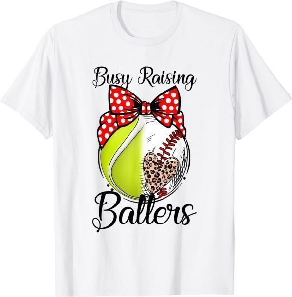 Tennis Baseball Busy Raising Ballers Mother's Day 2022 Shirt