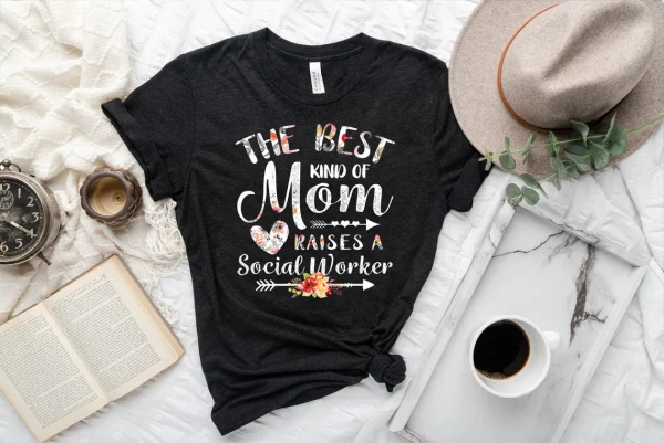 The Best Kind Of Mom Raises A Social Worker Mother's Day 2022 Shirt
