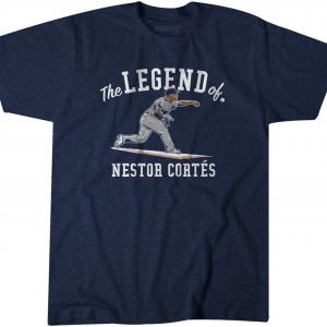 The Legend of Nestor Cortes 2022 Shirt