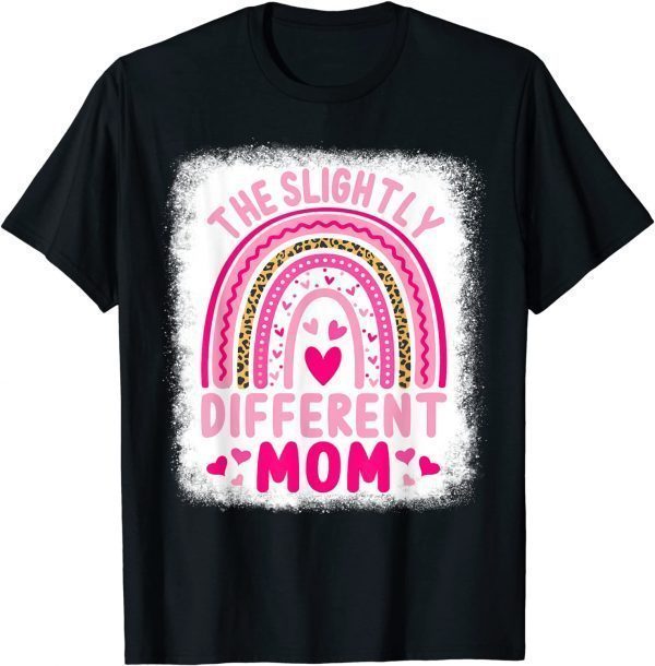 The Slightly Different Mom Leopard Rainbow Mother’s Day 2022 Limited Shirt