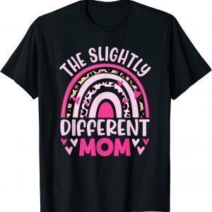 The Slightly Different Mom Leopard Rainbow Mothers Day 2022 Shirt