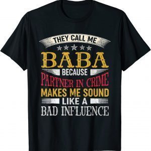 They Call Me Baba Because Partner In Crime Vinatge Dad T-Shirt