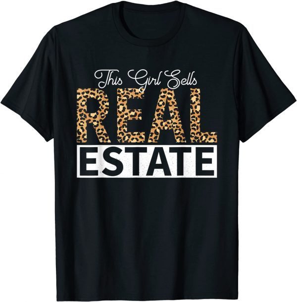 This Girl Sells Real Estate Leopard Agent Realtor Broker Classic Shirt