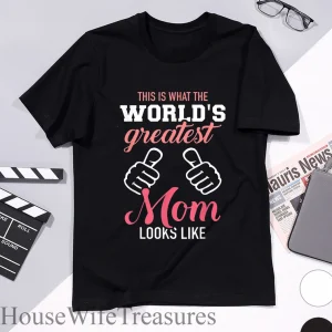 This is What the World's Greatest Mom Looks like Mother's Day 2022 Shirt