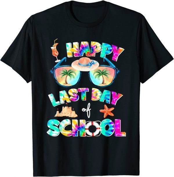 Tie Dye Happy Last Day of School Students and Teachers Classic Shirt