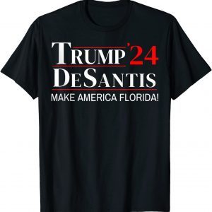 Trump DeSantis 2024 Make America Florida Republican Vintage Classic Shirt