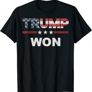 Trump Won 4th of July American Flag 2022 Shirt