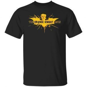 Trump the orange knight rises 2022 Shirt