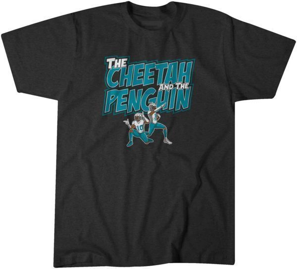 Tyreek Hill and Jaylen Waddle The Cheetah and The Penguin 2022 Shirt