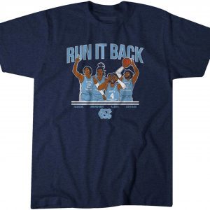 UNC Basketball Run It Back 2022 Shirt