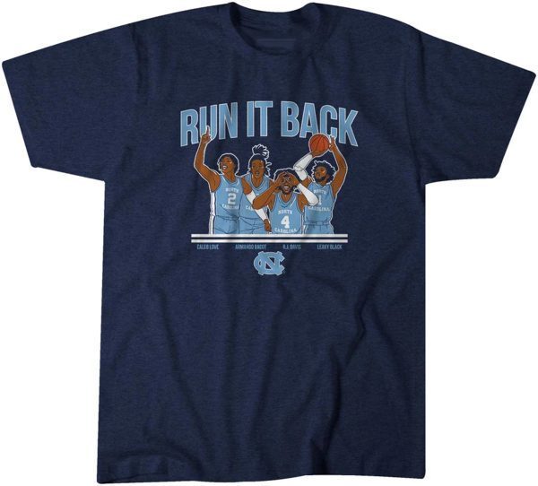 UNC Basketball Run It Back 2022 Shirt