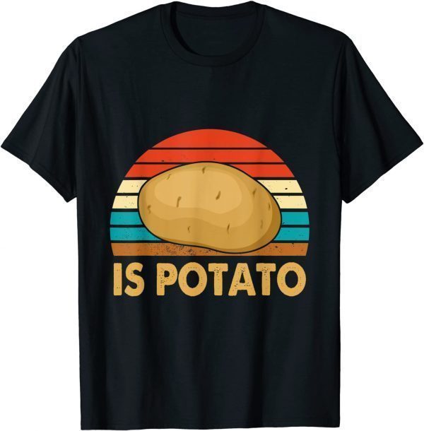 Vintage Retro Is Potato Talk Show 2022 Shirt