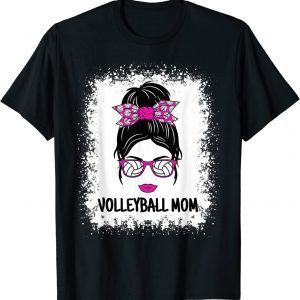 Volleyball Mom Messy Bun Volleyball Ladies 2022 T-Shirt