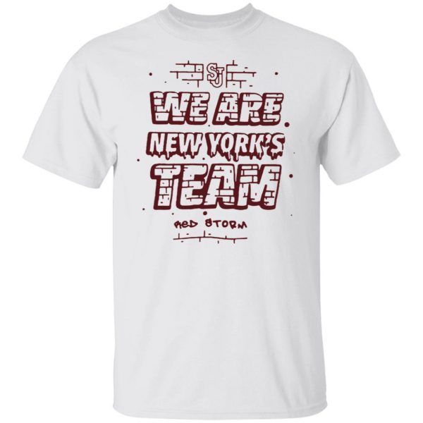 We are new york’s team st john’s red storm Classic shirt