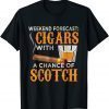 https://teeducks.com/wp-content/uploads/2022/04/Weekend-Forecast-Cigars-Scotch-Cigar-Whiskey-For-Dad-T-Shirt.jpg