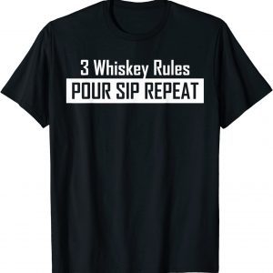 Whiskey Clothing 3 Whiskey Rules 2022 Shirt