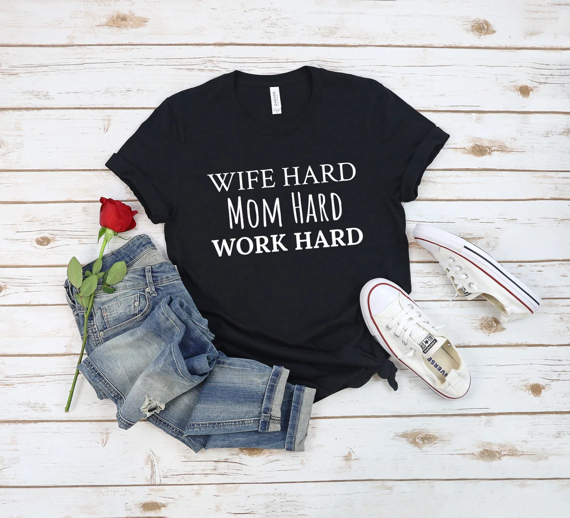 Wife Hard Mom Hard Work Hard 2022 Shirt Wife Hard Mom Hard Work Hard 2022 Shirt