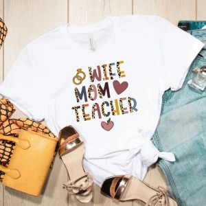 Wife Mom Teacher Mother's Day 2022 Shirt