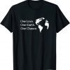 World Environment Day One Love One Earth One Chance 2022 Shirt