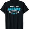 World's Best Husband And Daddy Father's Day Outfit 2022 Shirt