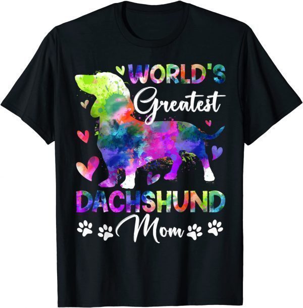 World's Greatest Dachshund Colorful For Mother Day 2022 Shirt