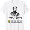 Abraham Lincoln Ford's Theatre Rating T-Shirt
