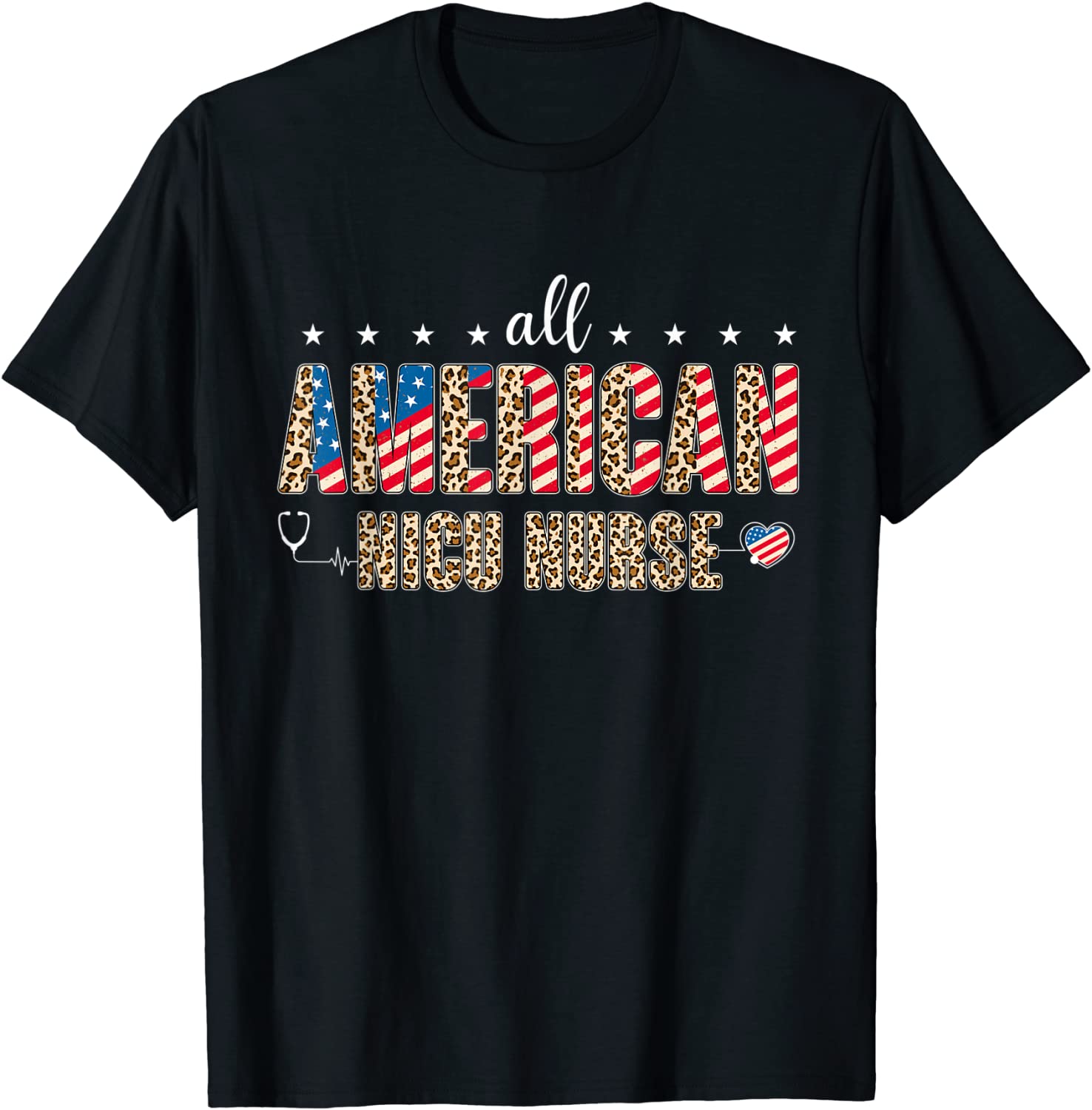 All American NICU Nurse USA Flag Patriotic July 4th Leopard 2022 T-Shirt All American NICU Nurse USA Flag Patriotic July 4th Leopard 2022 T-Shirt