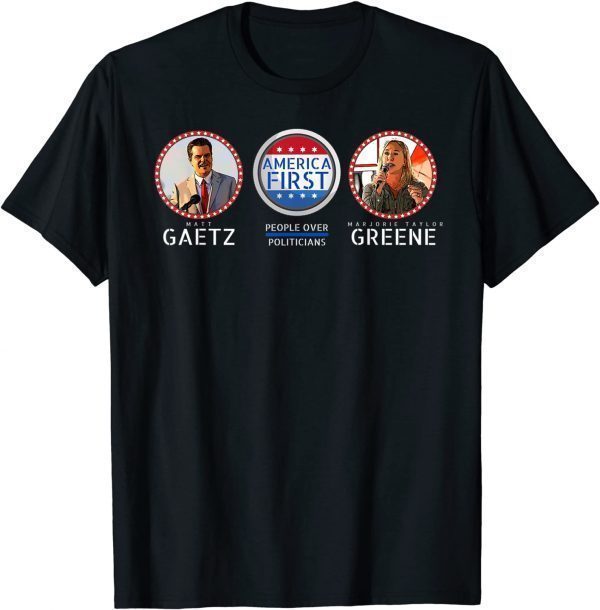 America First Pro-Trump Pro America Gaetz Greene 2022 Shirt