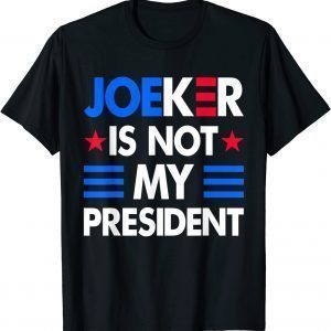 Anti Biden Pro Trump Republican Biden Is Not My President 2022 Shirt