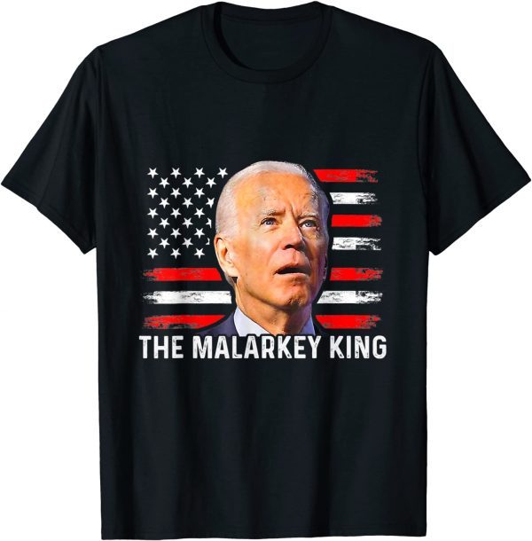 Anti Joe Biden The Malarkey King Pro Trump Ultra Maga King Shirt