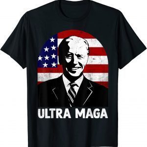 Anti Joe Biden Ultra Maga 2022 Shirt