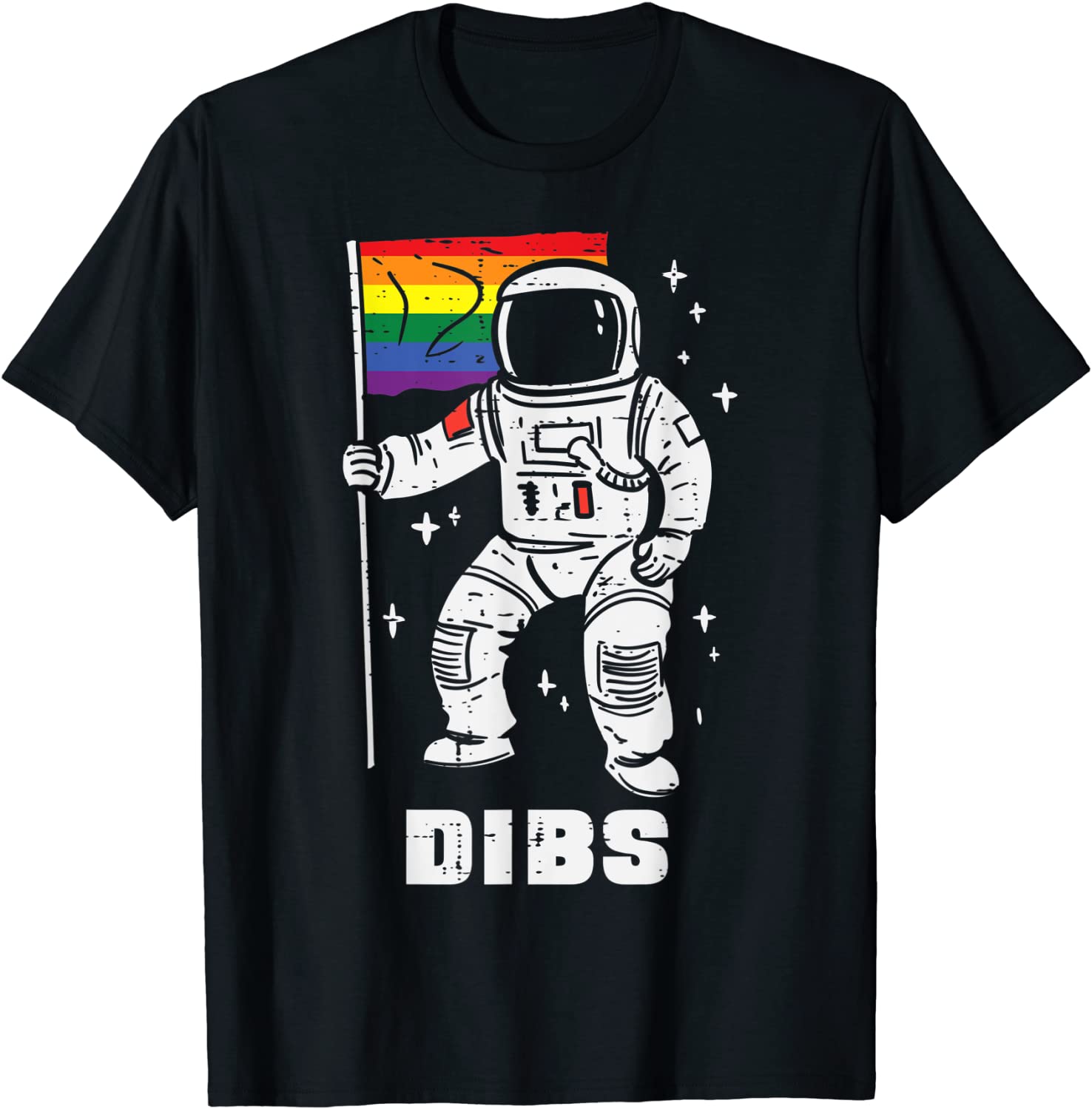 Astronaut Rainbow Flag Dibs Gay Pride LGBTQ Space T-Shirt