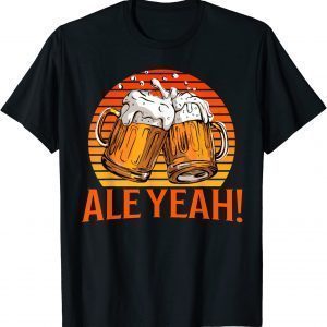 Beer Drinkers Pun Ale Yeah! Father's Day Retro 2022 Shirt