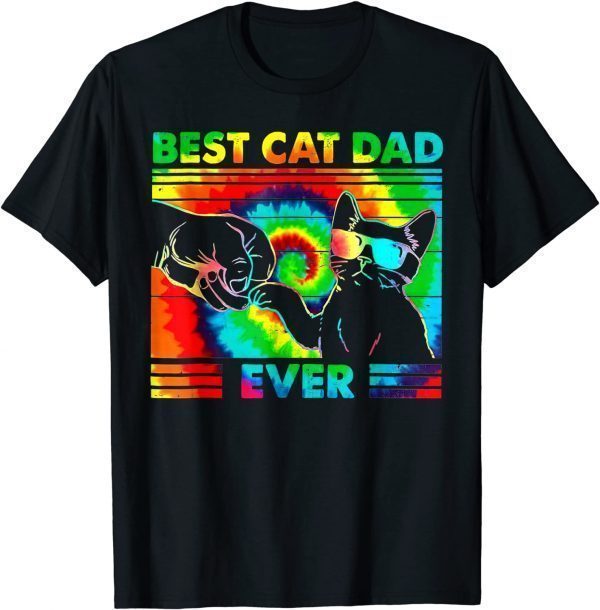 Best Cat Dad Ever Tie Dye Cat Daddy Fathers 2022 Shirt