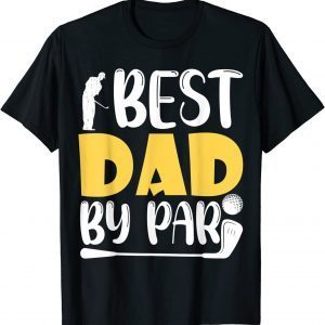 Best Dad By Par Weekends Forecast Father's Golf Day 2022 Shirt