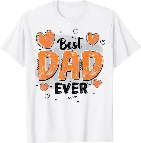 Best Dad Ever Father Grandpa Husband Father’s Day 2022 Shirt