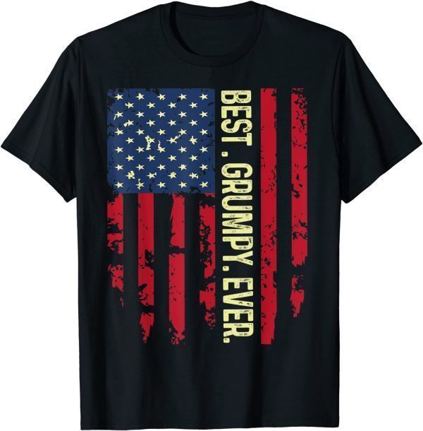 Best Grumpy Ever United States USA Flag Father's Day 2022 Shirt