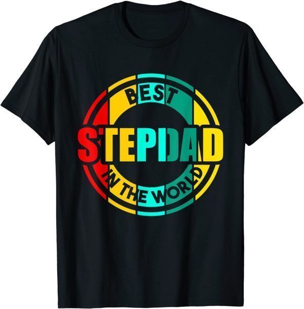 Best Stepdad In The World Bonus Dad 2022 Shirt