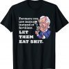 Biden I Did That Anti-Biden Trump Gas Poopy Joe Creepy Joe Classic Shirt