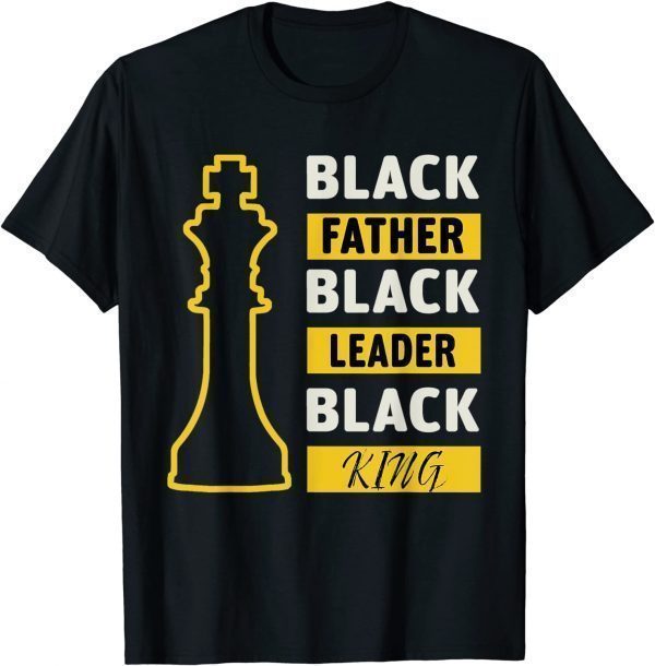 Black Father Black King Fathers Day 2022 Shirt