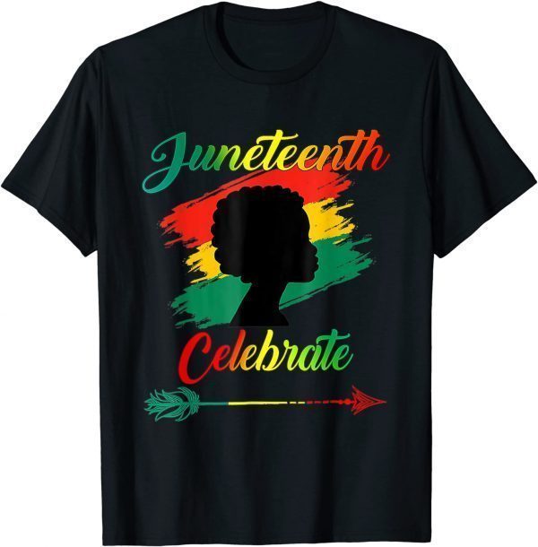 Black Women Juneteenth Celebrate Indepedence Day 2022 Shirt