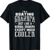 Boating Grandpa Like A Normal Grandpa 2022 Shirt
